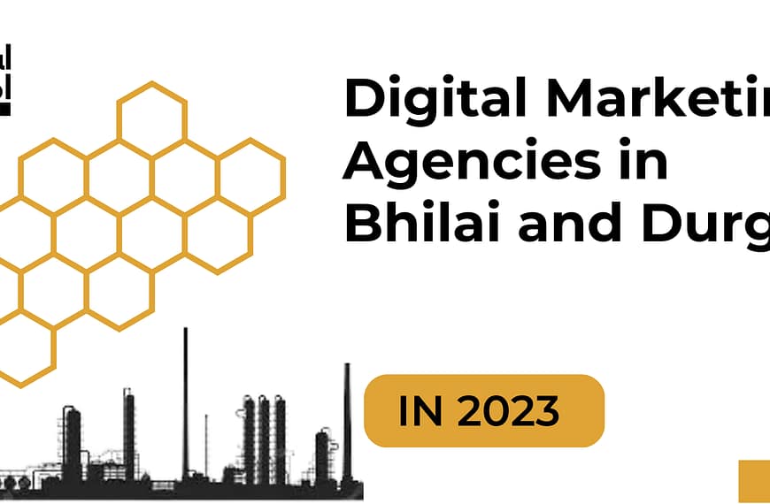 Blogs - Bhilai and Durg Digital Marketing Agencies in 2023
